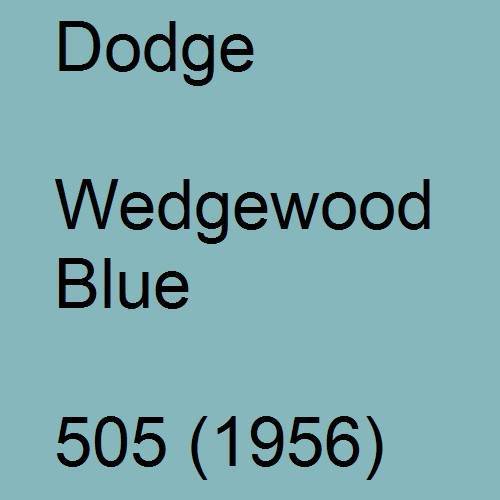 Dodge, Wedgewood Blue, 505 (1956).